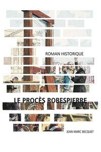bokomslag Le procès Robespierre