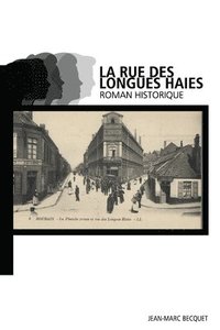 bokomslag La rue des Longues Haies