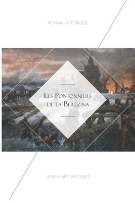 Les Pontonniers de la Bérézina 1