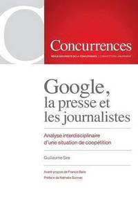 bokomslag Google, la presse et les journalistes