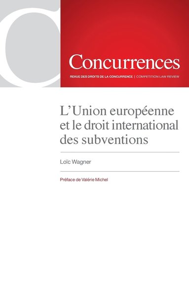 bokomslag L'Union europenne et le droit international des subventions