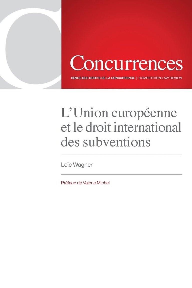 L'Union europenne et le droit international des subventions 1