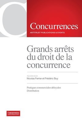 bokomslag Grands arrts du droit de la concurrence - Volume III