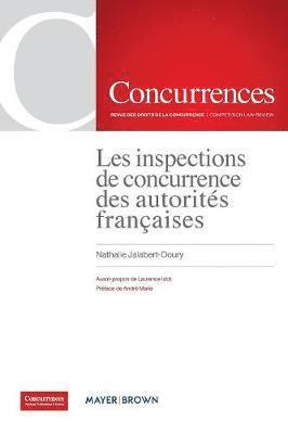 Les inspections de concurrence des autorits franaises 1