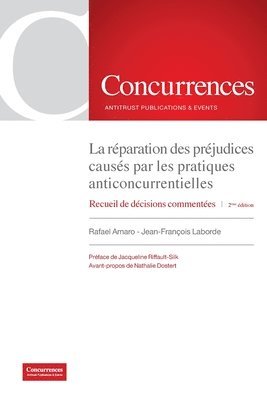 bokomslag La rparation des prjudices causs par les pratiques anticoncurrentielles - 2me dition