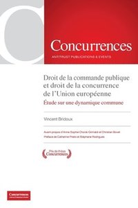 bokomslag Droit de la commande publique et droit de la concurrence de l'Union europe&#769;enne