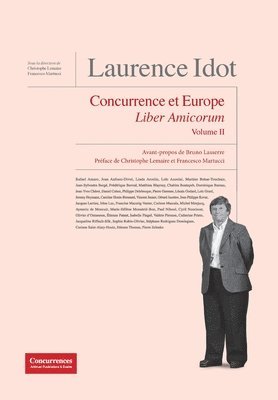 Christophe Lemaire, Francesco Martucci - Laurence Idot Liber Amicorum - Volume II, Inbunden