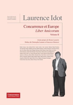 Laurence Idot Liber Amicorum - Volume II 1