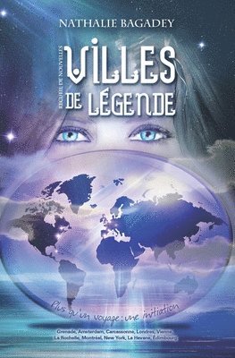 Villes de légende: Plus qu'un voyage: une initiation 1