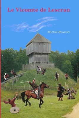 Michel Rouvère - Le vicomte de Lescran, Häftad