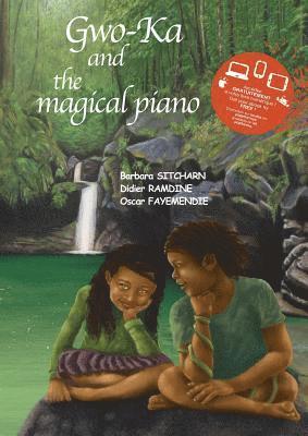 Gwo-Ka and the magical piano 1