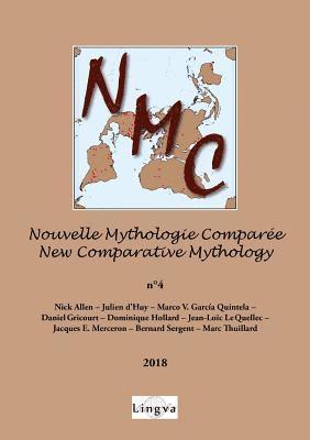 Bernard Sergent, Julien D'Huy, Nick Allen - Nouvelle Mythologie Comparée n°4, Häftad