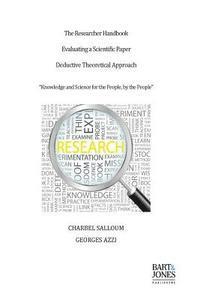 bokomslag The Researcher Handbook, Evaluating a Scientific Paper: Deductive Theoretical Approach