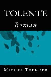 Tolente: Roman 1