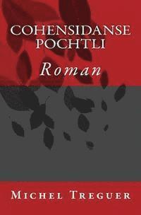 bokomslag Cohensidansepochtli: Roman