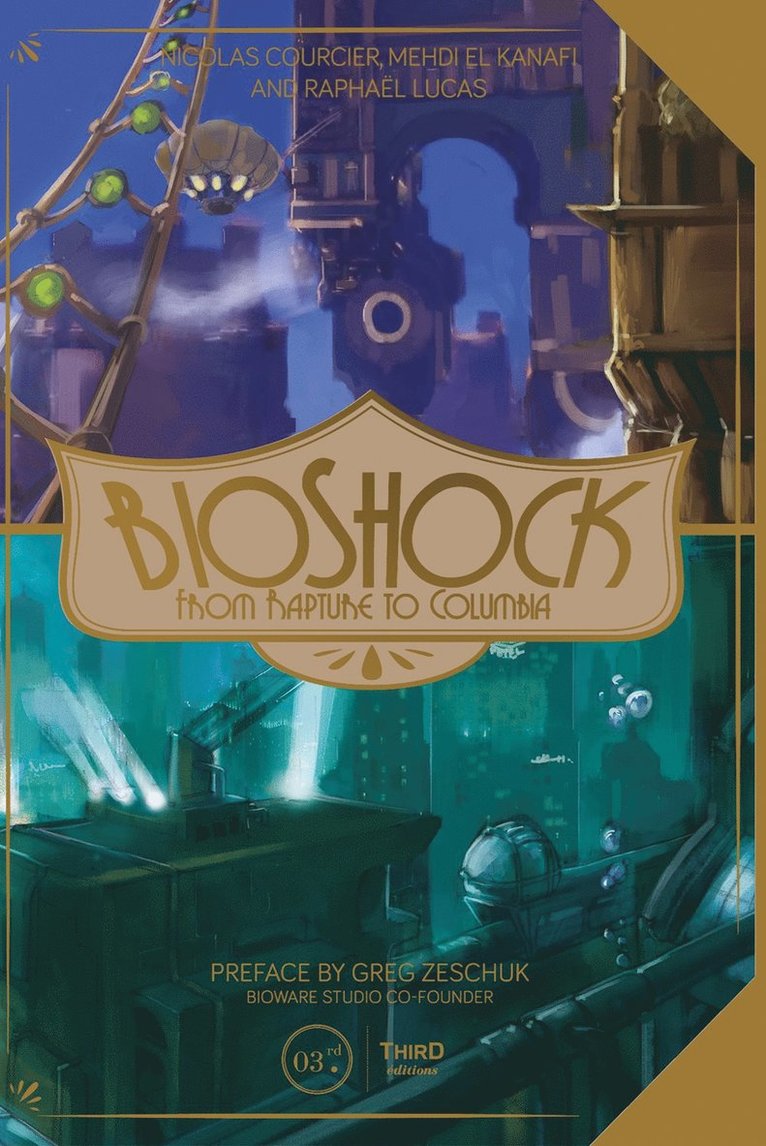 Denis Brusseaux, Mehdi El Kanafi, Rapha«l Lucas, Nicolas Courcier - BioShock: From Rapture to Columbia, Inbunden