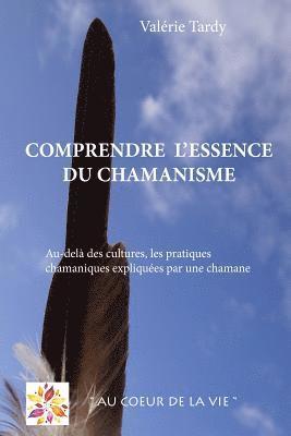 Comprendre l'Essence du Chamanisme: Au-delà des cultures, les pratiques chamaniques expliquées par une chamane 1