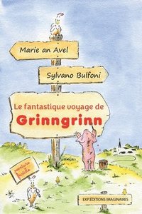 bokomslag Le fantastique voyage de Grinngrinn