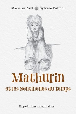 Mathurin et les Sentinelles du temps