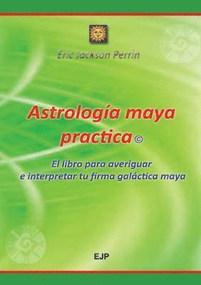 bokomslag Astrologia Maya Practica