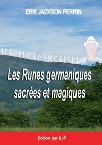 bokomslag Les runes germaniques sacres et magiques