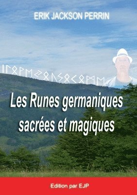 bokomslag Les runes germaniques sacres et magiques