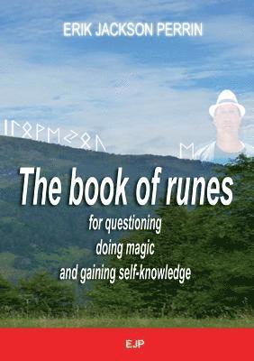 bokomslag book of runes for questioning, doing magic and gaining self-knowledge