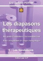 Les diapasons thérapeutiques 1