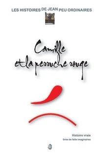 bokomslag Camille et la perruche rouge