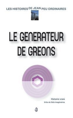 Le générateur de gréons 1