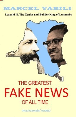 bokomslag Greatest Fake News of All Time