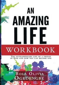 bokomslag An Amazing Life Workbook