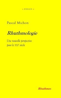 bokomslag Rhuthmologie: Une nouvelle perspective pour le XXIe siècle