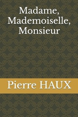 Madame, Mademoiselle, Monsieur 1