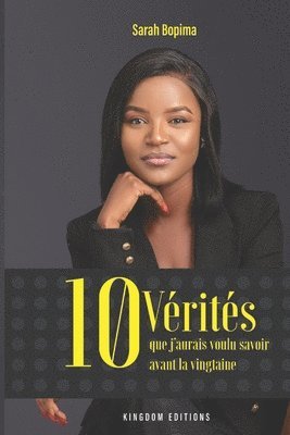 bokomslag 10 Vérités Que j'Aurais Voulu Savoir Avant La Vingtaine