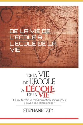 bokomslag de la Vie de l'Ecole a l'Ecole de la Vie