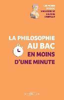 bokomslag La philosophie au Bac en moins d'une minute