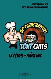bokomslag Le corps - Prépa HEC: 50 paragraphes tout cuits