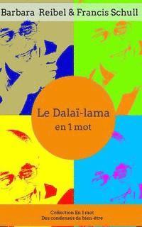 bokomslag Le Dalaï-Lama En 1 Mot