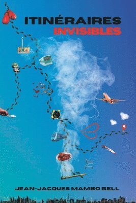 Charlene Mambo Bell, Jean-Jacques Mambo Bell - Itinéraires Invisibles, Häftad