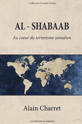 bokomslag Al Shabaab: Au coeur du terrorisme somalien