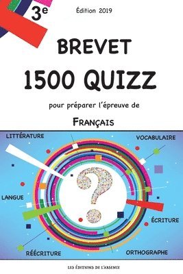 Brevet - 1500 quizz pour préparer l'épreuve de Français: Edition 2019 1