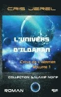 bokomslag L'Univers d'Ildaran Volume 1: Cycle de l'Heritier: Cycle de l'Heritier
