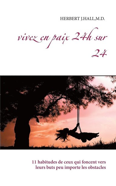 Herbert J Hall, Exibook Exibook - Vivez en paix 24h sur 24, Häftad