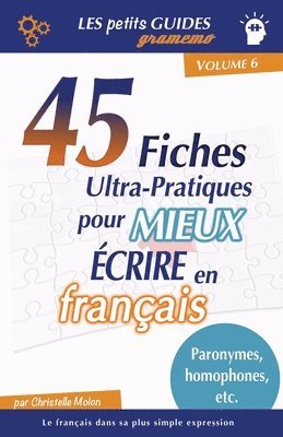 Gramemo - 45 fiches ultra-pratiques pour mieux ecrire en francais 1