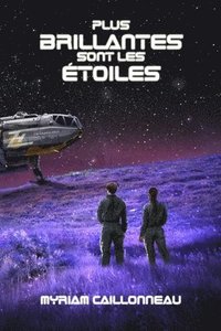 bokomslag Plus brillantes sont les étoiles