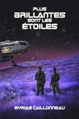 Myriam Caillonneau - Plus brillantes sont les étoiles, Häftad