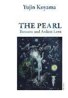 The Pearl: Torment and Ardent Love 1