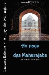 bokomslag Au pays des Maharajahs