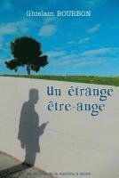 Un étrange être-ange 1